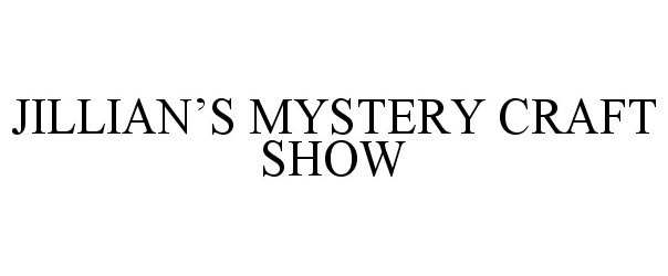  JILLIAN'S MYSTERY CRAFT SHOW