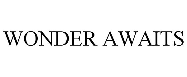 Trademark Logo WONDER AWAITS