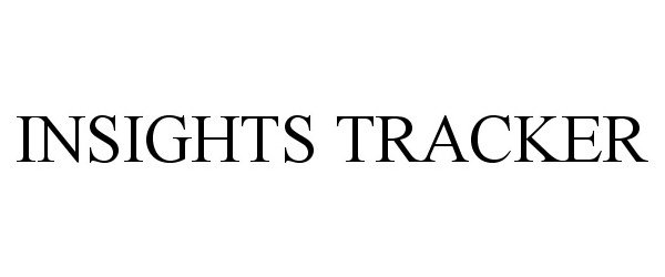 Trademark Logo INSIGHTS TRACKER