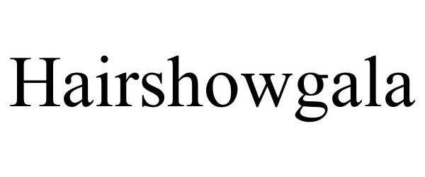 Trademark Logo HAIRSHOWGALA