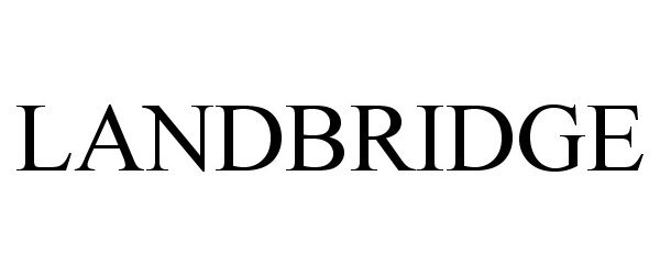 Trademark Logo LANDBRIDGE