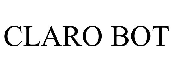 Trademark Logo CLARO BOT