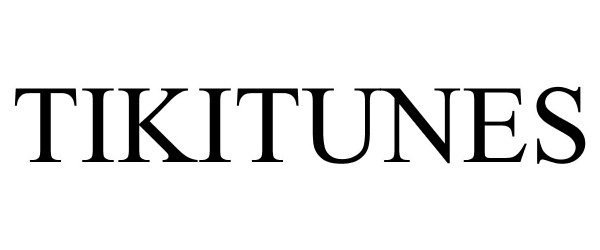 Trademark Logo TIKITUNES