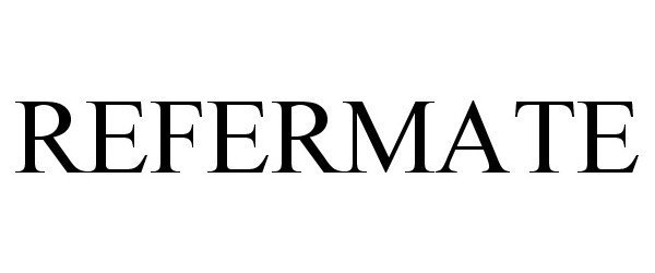 Trademark Logo REFERMATE