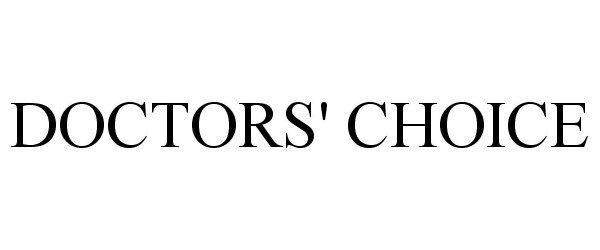 Trademark Logo DOCTORS' CHOICE