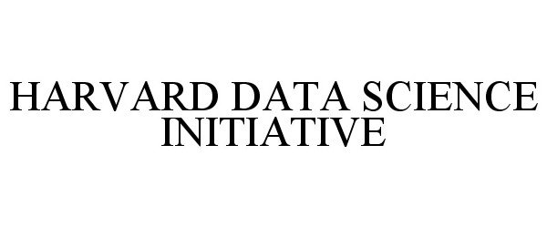 Trademark Logo HARVARD DATA SCIENCE INITIATIVE