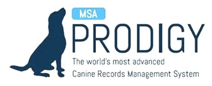  MSA PRODIGY THE WORLD'S MOST ADVANCED CANINE RECORDS MANAGEMENT SYSTEM