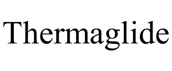 Trademark Logo THERMAGLIDE