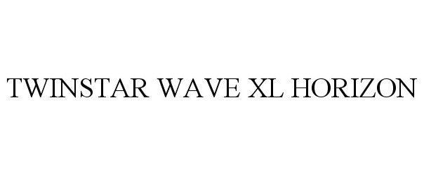  TWINSTAR WAVE XL HORIZON