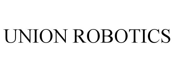  UNION ROBOTICS