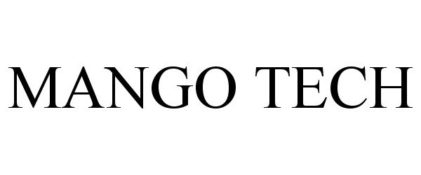 Trademark Logo MANGO TECH