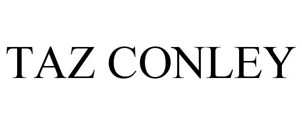 Trademark Logo TAZ CONLEY