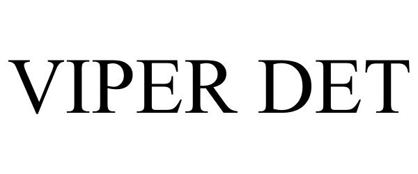 Trademark Logo VIPER DET