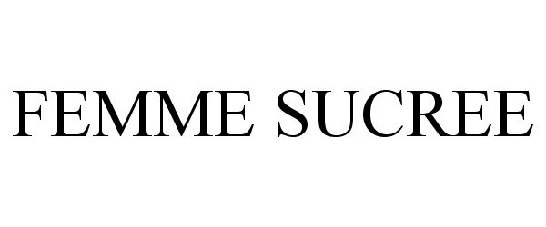 Trademark Logo FEMME SUCREE