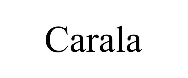 Trademark Logo CARALA