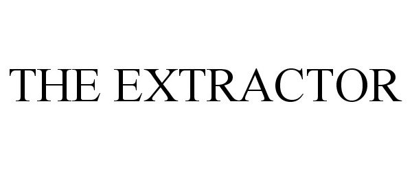 Trademark Logo THE EXTRACTOR