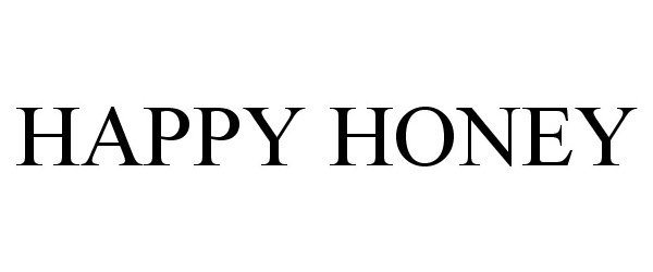 Trademark Logo HAPPY HONEY