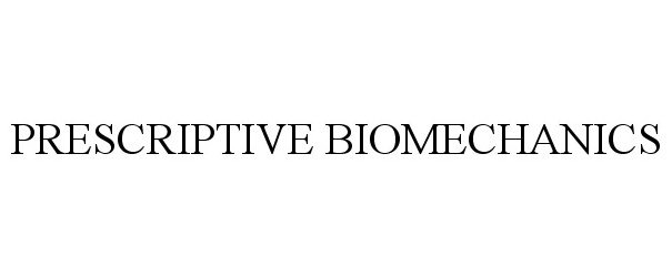 Trademark Logo PRESCRIPTIVE BIOMECHANICS