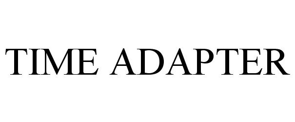 Trademark Logo TIME ADAPTER