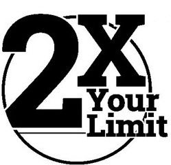 Trademark Logo 2X YOUR LIMIT