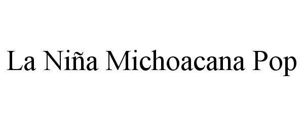  LA NIÑA MICHOACANA POP