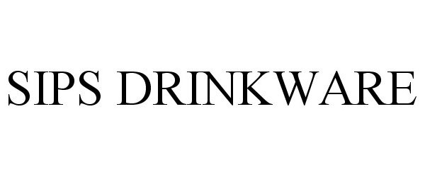 Trademark Logo SIPS DRINKWARE