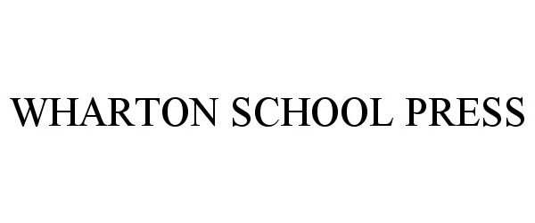  WHARTON SCHOOL PRESS