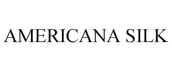Trademark Logo AMERICANA SILK