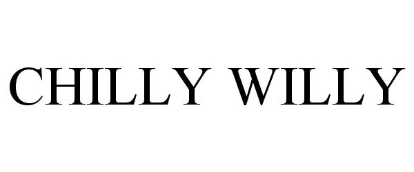 Trademark Logo CHILLY WILLY