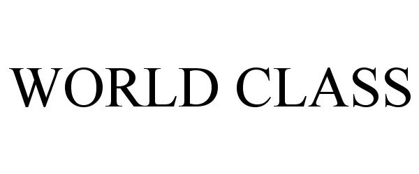 Trademark Logo WORLD CLASS