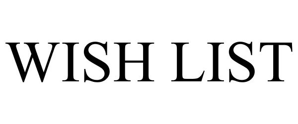 Trademark Logo WISH LIST