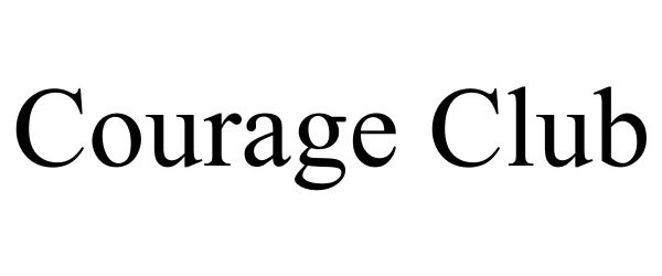  COURAGE CLUB