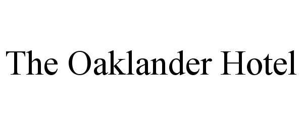 THE OAKLANDER HOTEL - Oakland Fifth Avenue Hotel ...