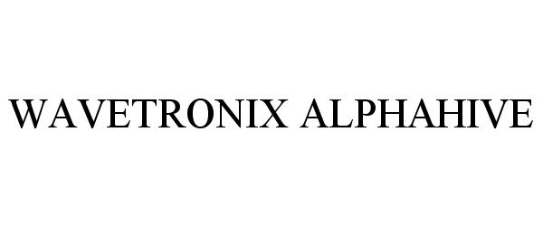 Trademark Logo WAVETRONIX ALPHAHIVE