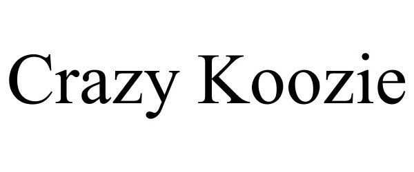 Trademark Logo CRAZY KOOZIE
