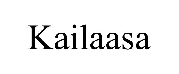 Trademark Logo KAILAASA