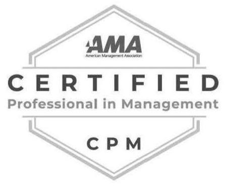 Trademark Logo AMA AMERICAN MANAGEMENT ASSOCIATION CERTIFIED PROFESSIONAL IN MANAGEMENT CPM