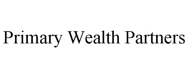 Trademark Logo PRIMARY WEALTH PARTNERS