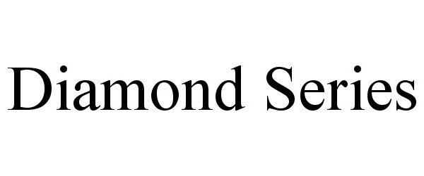 Trademark Logo DIAMOND SERIES
