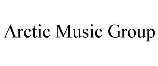 Trademark Logo ARCTIC MUSIC GROUP
