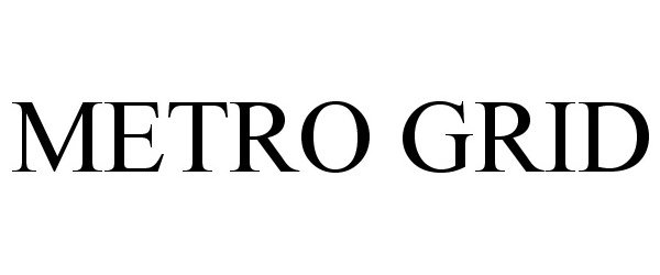 Trademark Logo METRO GRID