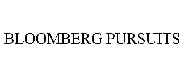  BLOOMBERG PURSUITS