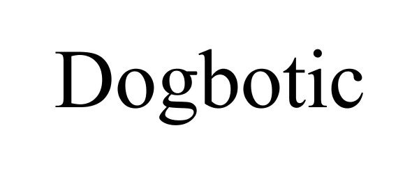 Trademark Logo DOGBOTIC