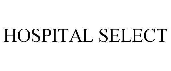 Trademark Logo HOSPITAL SELECT