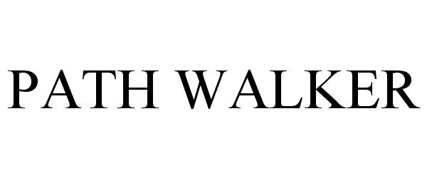 Trademark Logo PATH WALKER