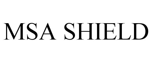 Trademark Logo MSA SHIELD