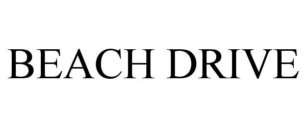 Trademark Logo BEACH DRIVE