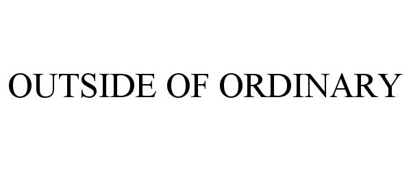 Trademark Logo OUTSIDE OF ORDINARY