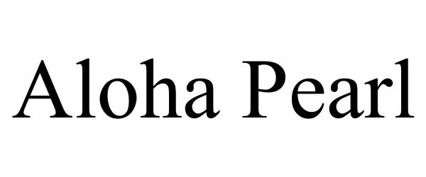 Trademark Logo ALOHA PEARL