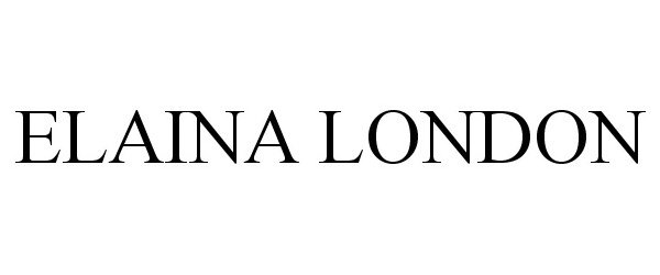 Trademark Logo ELAINA LONDON